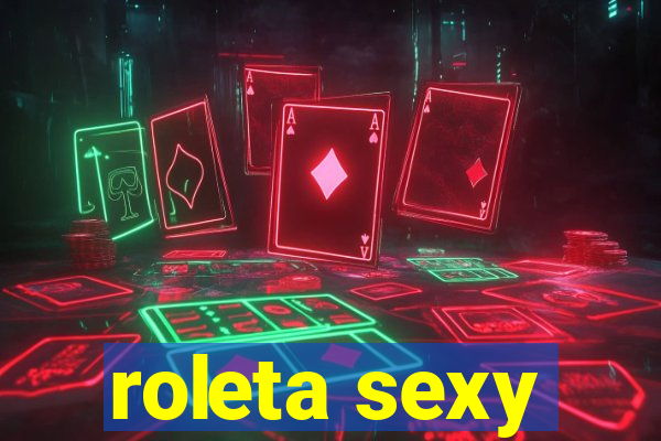 roleta sexy